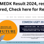 COMEDK Result 2024, result declared, Check here for Results.